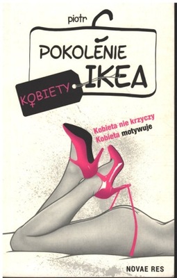 Piotr C. - POKOLENIE IKEA KOBIETY