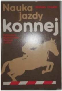 Nauka jazdy konnej - Wilhelm. Mueseler