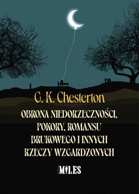 Obrona niedorzeczności, pokory...- G.K. Chesterton