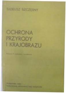 OCHRONA PRZYRODY I KRAJOBRAZU - SZCZĘSNY