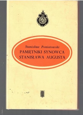 Poniatowski Pamiętniki synowca Stanisława Augusta