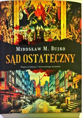 MIROSŁAW M. BUJKO SĄD OSTATECZNY