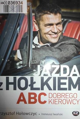 Jazda z Hołkiem. ABC kierowcy - Hołowczyc