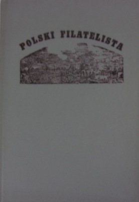 Polski Filatelista nr od 1 do 9 reprint z 1894