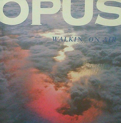 Opus - Walkin' On Air