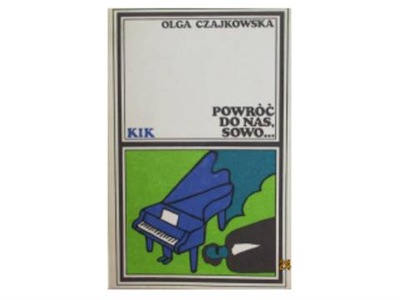 Powróć do nas sowo - Czajkowska