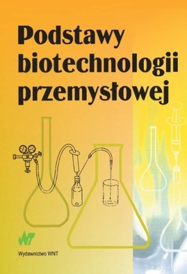 Podstawy biotechnologii przemysłowej