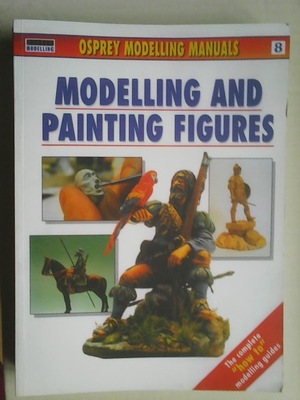 MODELLING AND PAINTING FIGURES Osprey Modelling