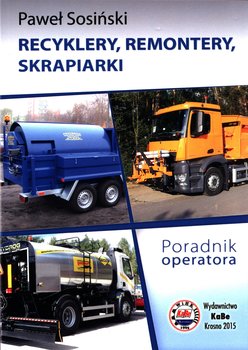 RECYKLERY REMONTERY SKRAPIARKI Poradnik operatora