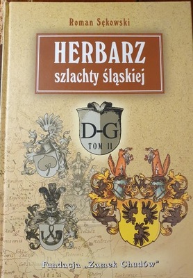 Herbiarz szlachty śląskiej tom 2 D-G - Sękowski Roman