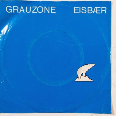 Grauzone- Eisbar - SP 7'' -- 384