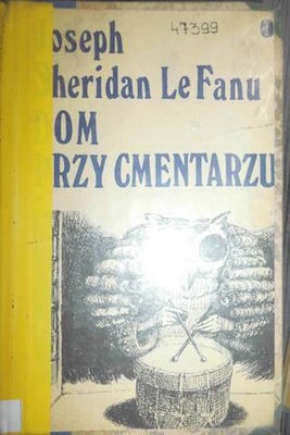 Dom przy cmentarzu t. 1 - J.S de Fanu