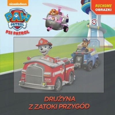 Psi Patrol. Drużyna z zatoki przygód