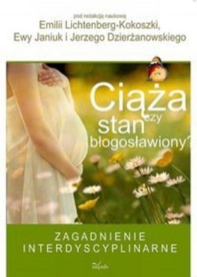 Ciąża czy stan błogosławiony Zagadnienie