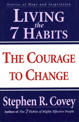 LIVING THE 7 HABITS - STEPHEN R. COVEY