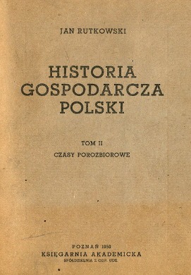Historia gospodarcza Polski Tom II Czasy