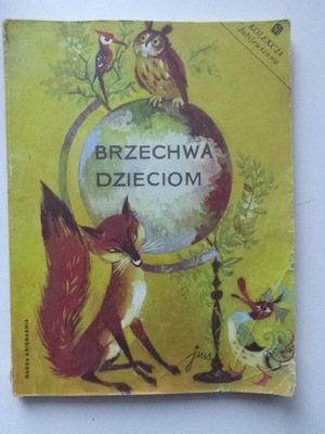 BRZECHWA DZIECIOM Jan Brzechwa 1989