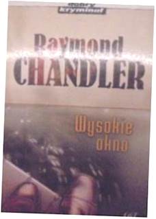Wysokie okno - Raymond Chandler