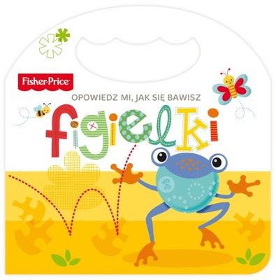 Fisher Price Opowiedz mi, jak się bawisz Figielki