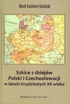 Szkice z dziejów Polski i Czechosłowacji