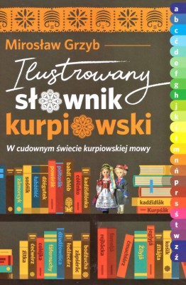 Ilustrowany słownik kurpiowski /ZK/