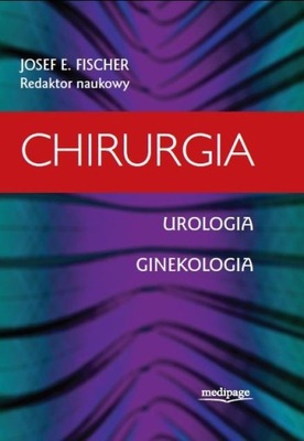 CHIRURGIA. UROLOGIA. GINEKOLOGIA. FISCHER