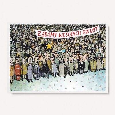Kartka świąteczna „Żądamy Świąt” - M. Raczkowski
