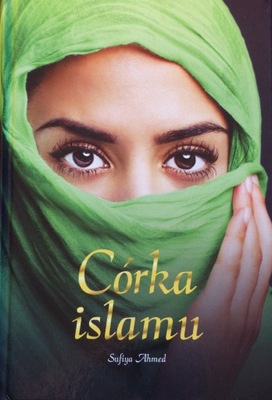 Sufiya Ahmed - Córka islamu