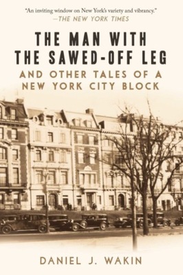 The Man with the Sawed-Off Leg and Other Tales of