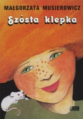 Szósta klepka - Małgorzata Musierowicz