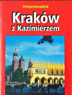 Kraków z Kazimierzem miniprzewodnik