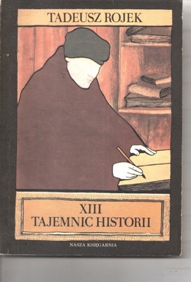 XII tajemnic historii Tadeusz Rojek