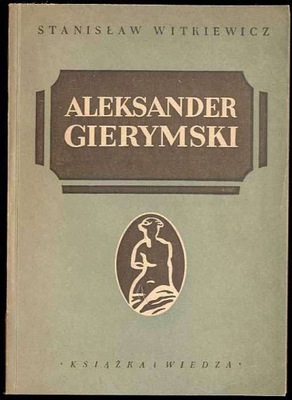 Witkiewicz S.: Aleksander Gierymski 1950