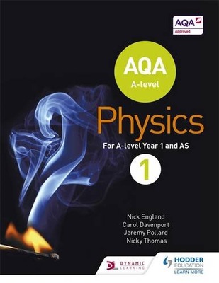 AQA A Level Physics Student Book 1 AQA A level Science Nick England