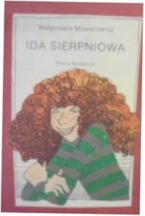 Ida sierpniowa - M. Musierowicz