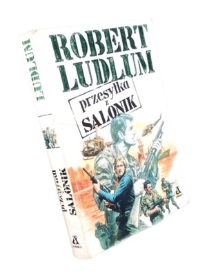 Przesyłka z Salonik, Robert Ludlum
