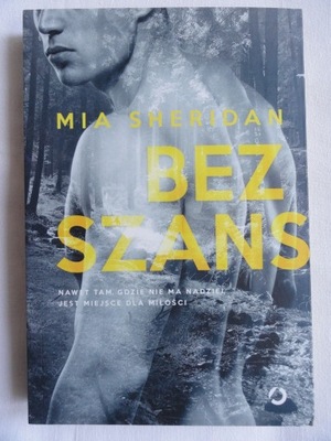 BEZ SZANS Mia Sheridan / duża / nowa