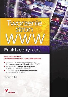 TWORZENIE STRON WWW PRAKTYCZNY KURS MARCIN LIS