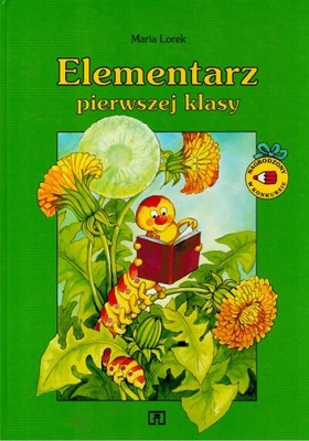Elementarz pierwszej klasy Maria Lorek