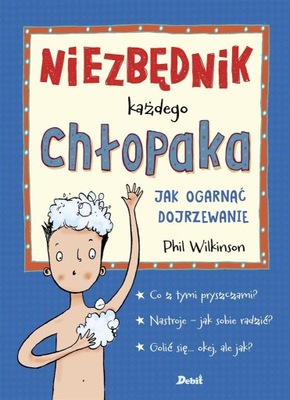 NIEZBĘDNIK KAŻDEGO CHŁOPAKA PHIL WILKINSON, PATRYCJA ZARAWSKA