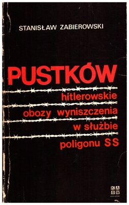 Pustków hitlerowskie obozy wyniszczenia w służbie