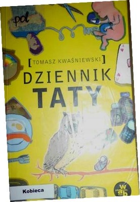 Dziennik taty Tomasz Kwaśniewski