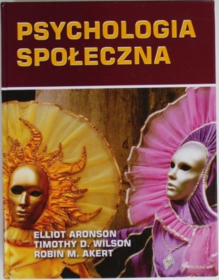 PSYCHOLOGIA SPOŁECZNA Aronson Wilson BDB