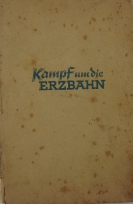 Kampf um die Erzbahn 1941 r.