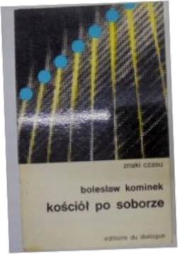 Kościół po soborze - B.Kominek