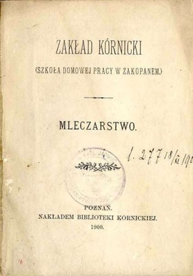 Jadwiga Zamoyska, Mleczarstwo 1900 / unikat