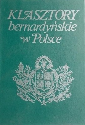 Klasztory bernardyńskie w Polsce