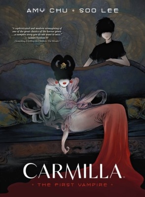Carmilla: The First Vampire AMY CHU