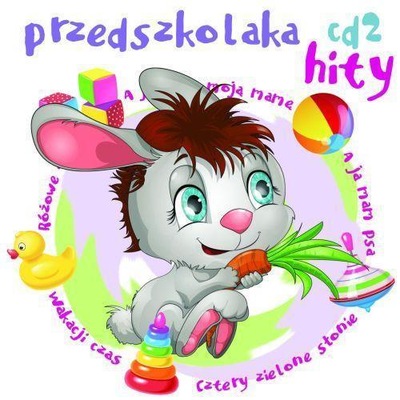 Przedszkolaka hity CD 2