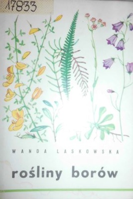 Rośliny borów - Wanda Laskowska